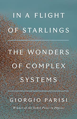 cover image In a Flight of Starlings: The Wonders of Complex Systems