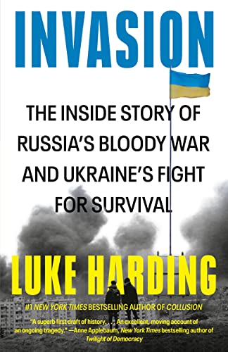 cover image Invasion: The Inside Story of Russia’s Bloody War and Ukraine’s Fight for Survival