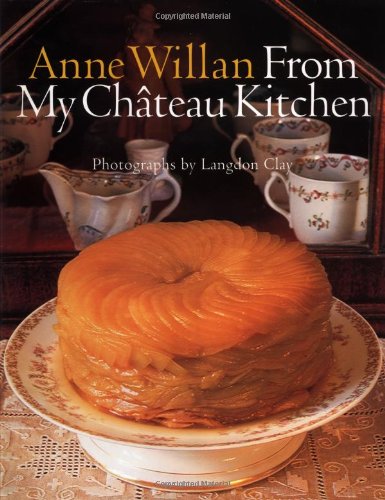 cover image Anne Willan: From My Chateau Kitchen