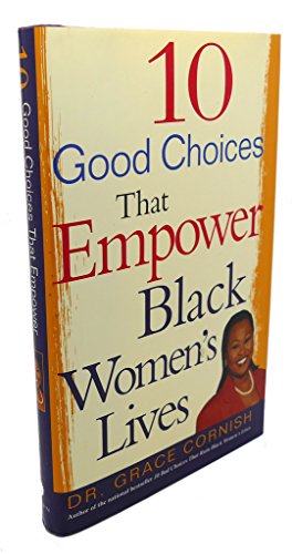 cover image 10 Good Choices That Empower Black Women's Lives