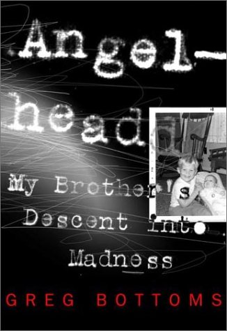 cover image Angelhead: My Brother's Descent Into Madness