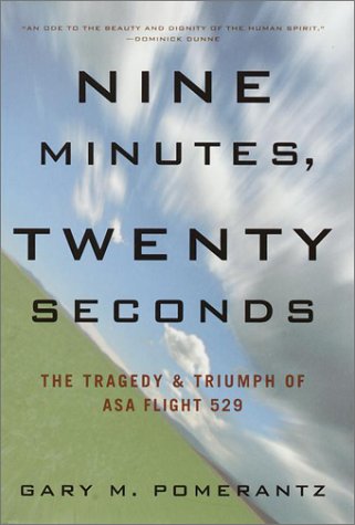 cover image NINE MINUTES, TWENTY SECONDS: The Tragedy & Triumph of ASA Flight 529