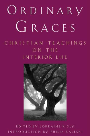 cover image Ordinary Graces: Christian Teachings on the Interior Life