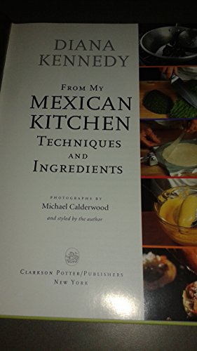 cover image FROM MY MEXICAN KITCHEN: Techniques and Ingredients