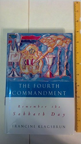 cover image THE FOURTH COMMANDMENT: Remember the Sabbath Day