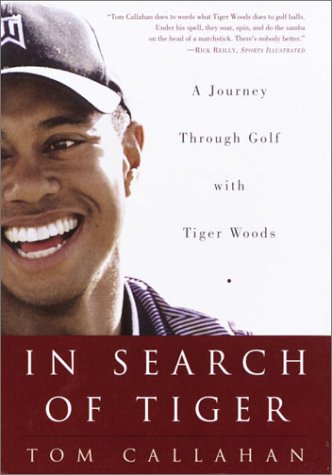 cover image IN SEARCH OF TIGER: A Journey Through Golf with Tiger Woods