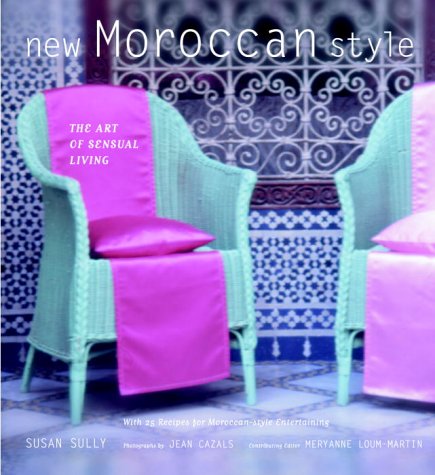 cover image New Moroccan Style: The Art of Sensual Living