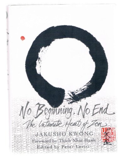 cover image NO BEGINNING NO END: Becoming Intimate with Zen