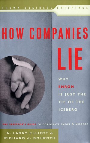 cover image HOW COMPANIES LIE: Why Enron Is Just the Tip of the Iceberg