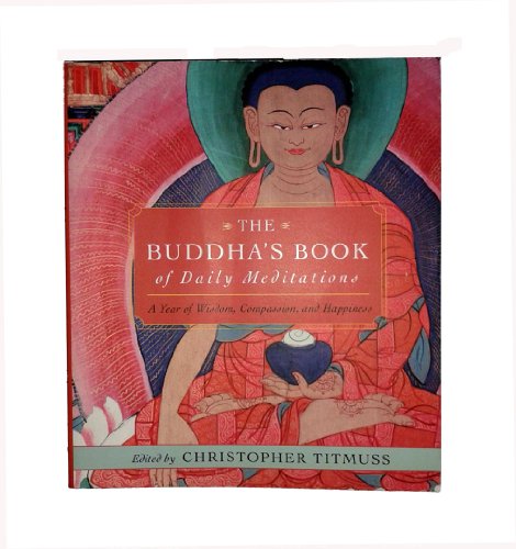 cover image The Buddha's Book of Daily Meditations: A Year of Wisdom, Compassion, and Happiness