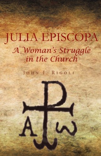 cover image Julia Episcopa: A Woman's Struggle in the Church 