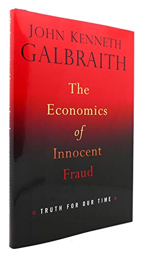 cover image THE ECONOMICS OF INNOCENT FRAUD: Truth for Our Time