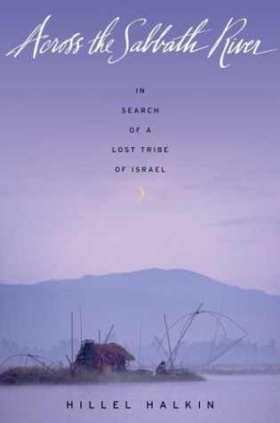 cover image ACROSS THE SABBATH RIVER: In Search of a Lost Tribe of Israel