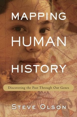 cover image MAPPING HUMAN HISTORY: Discovering the Past Through Our Genes