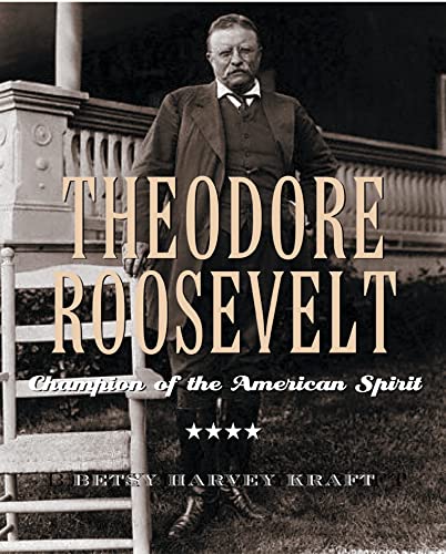 cover image THEODORE ROOSEVELT: Champion of the American Spirit