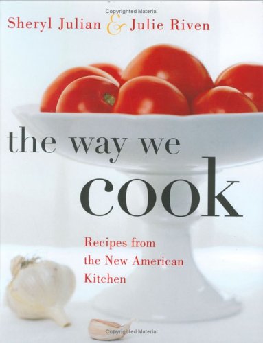 cover image THE WAY WE COOK: Recipes from the New American Kitchen