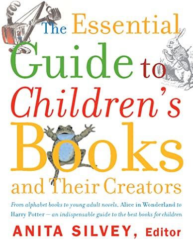cover image The Essential Guide to Children's Books and Their Creators