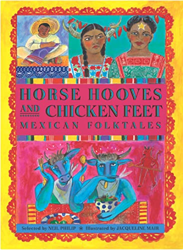 cover image Horse Hooves and Chicken Feet: Mexican Folktales