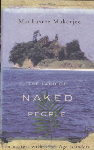 cover image THE LAND OF NAKED PEOPLE: Encounters with Stone Age Islanders