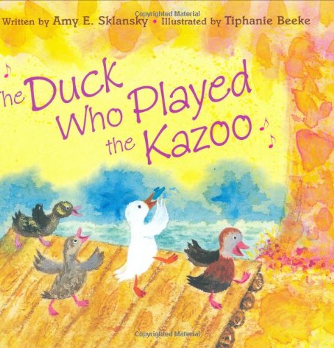 cover image The Duck Who Played the Kazoo