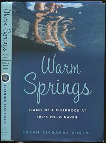 cover image Warm Springs: Traces of a Childhood at FDR's Polio Haven