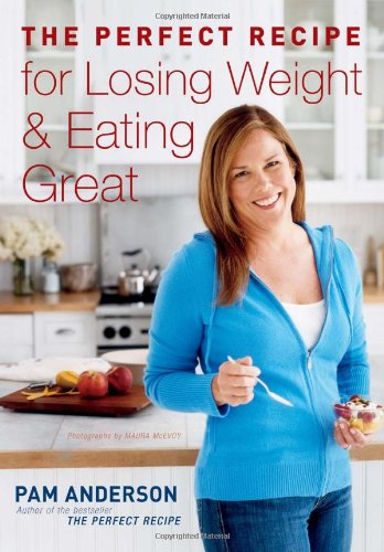 cover image The Perfect Recipe for Losing Weight & Eating Great