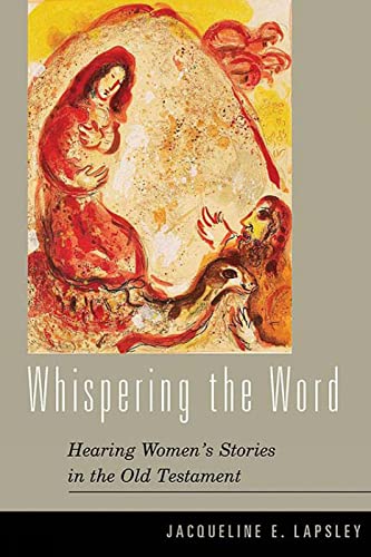 cover image Whispering the Word: Hearing Women's Stories in the Old Testament