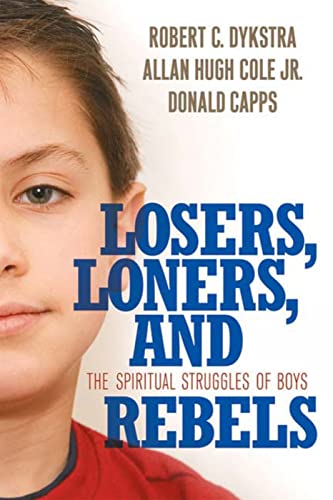 cover image Losers, Loners, and Rebels: The Spiritual Struggles of Boys
