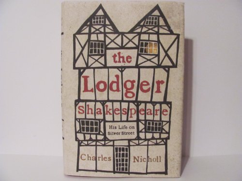 cover image The Lodger Shakespeare: His Life on Silver Street