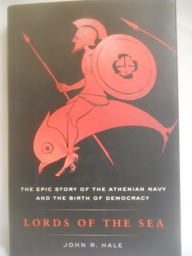 cover image Lords of the Sea: The Epic Story of the Athenian Navy and the Birth of Democracy