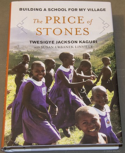 cover image The Price of Stones: Building a School for My Village