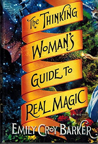 cover image The Thinking Woman’s Guide to Real Magic