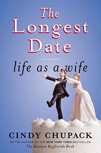 cover image The Longest Date: Life as a Wife