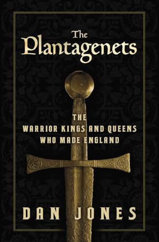 cover image The Plantagenets: The Warrior Kings and Queens Who Made England