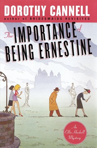 cover image THE IMPORTANCE OF BEING ERNESTINE: An Ellie Haskell Mystery