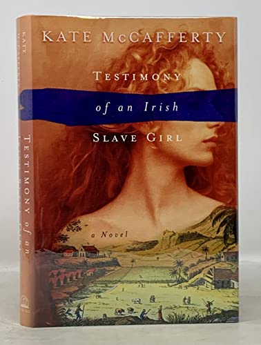 cover image TESTIMONY OF AN IRISH SLAVE GIRL