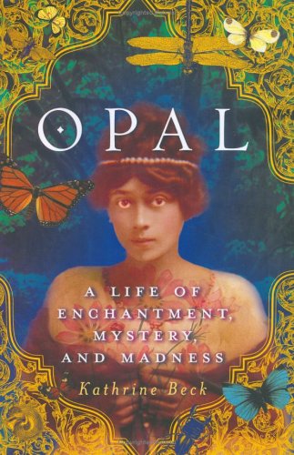 cover image OPAL: A Life of Enchantment, Mystery, and Madness