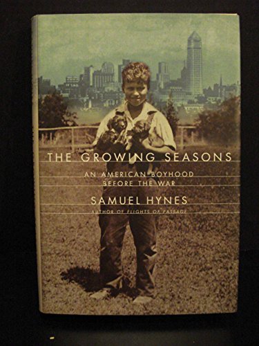 cover image THE GROWING SEASONS: An American Boyhood Before the War