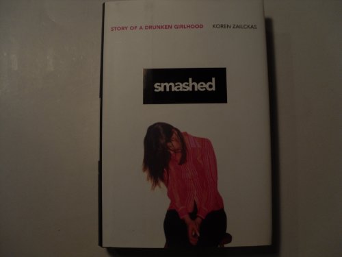 cover image SMASHED: Story of a Drunken Girlhood