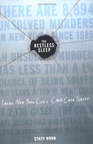 cover image THE RESTLESS SLEEP: Inside New York City's Cold Case Squad