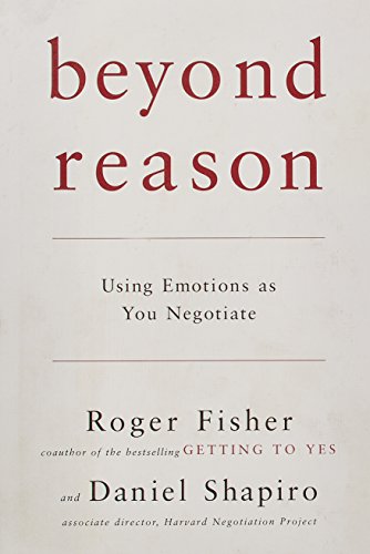 cover image Beyond Reason: Using Your Emotions as You Negotiate
