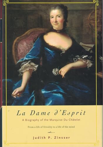 cover image La Dame d'Esprit: A Biography of the Marquise du Chtelet