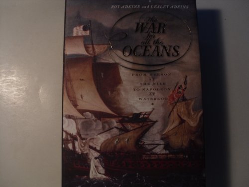 cover image The War for All the Oceans: From Nelson at the Nile to Napoleon at Waterloo