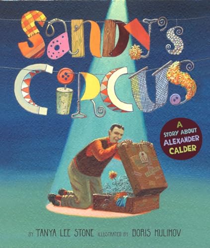 cover image Sandy's Circus: A Story About Alexander Calder