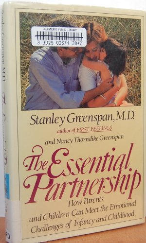 cover image The Essential Partnership: 2how Parents and Children Can Meet the Emotional Challenges of Infancy
