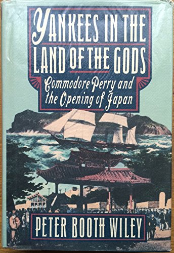 cover image Yankees in the Lland of the Ggods: 2commodore Perry and the Opening of Japan