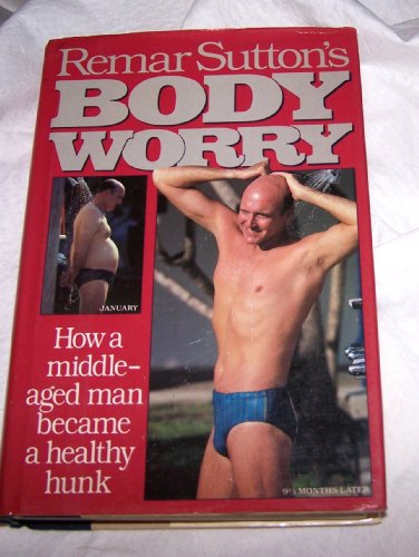 cover image Remar Sutton's Body Worry