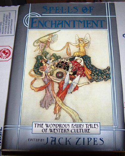 cover image Spells of Enchantment: 2the Wondrous Fairy Tales of Western Culture