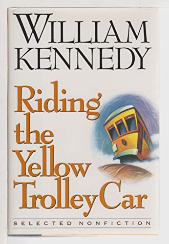 cover image Riding the Yellow Trolley Car: 2selected Nonfiction