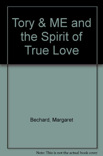 cover image Tory and Me and the Spirit of True Love